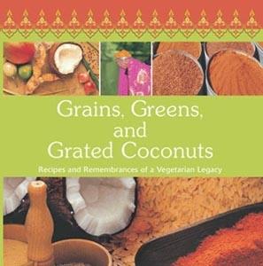 Grains, Greens, and Grated Coconuts by Ammini Ramachandran