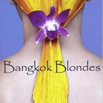 Bangkok Blondes, by The Bangkok Women's Writers Group.