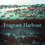 Fragrant Harbour by John Lancaster, Faber & Faber (2002).