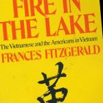 Frances Fitzgerald's Fire in the Lake